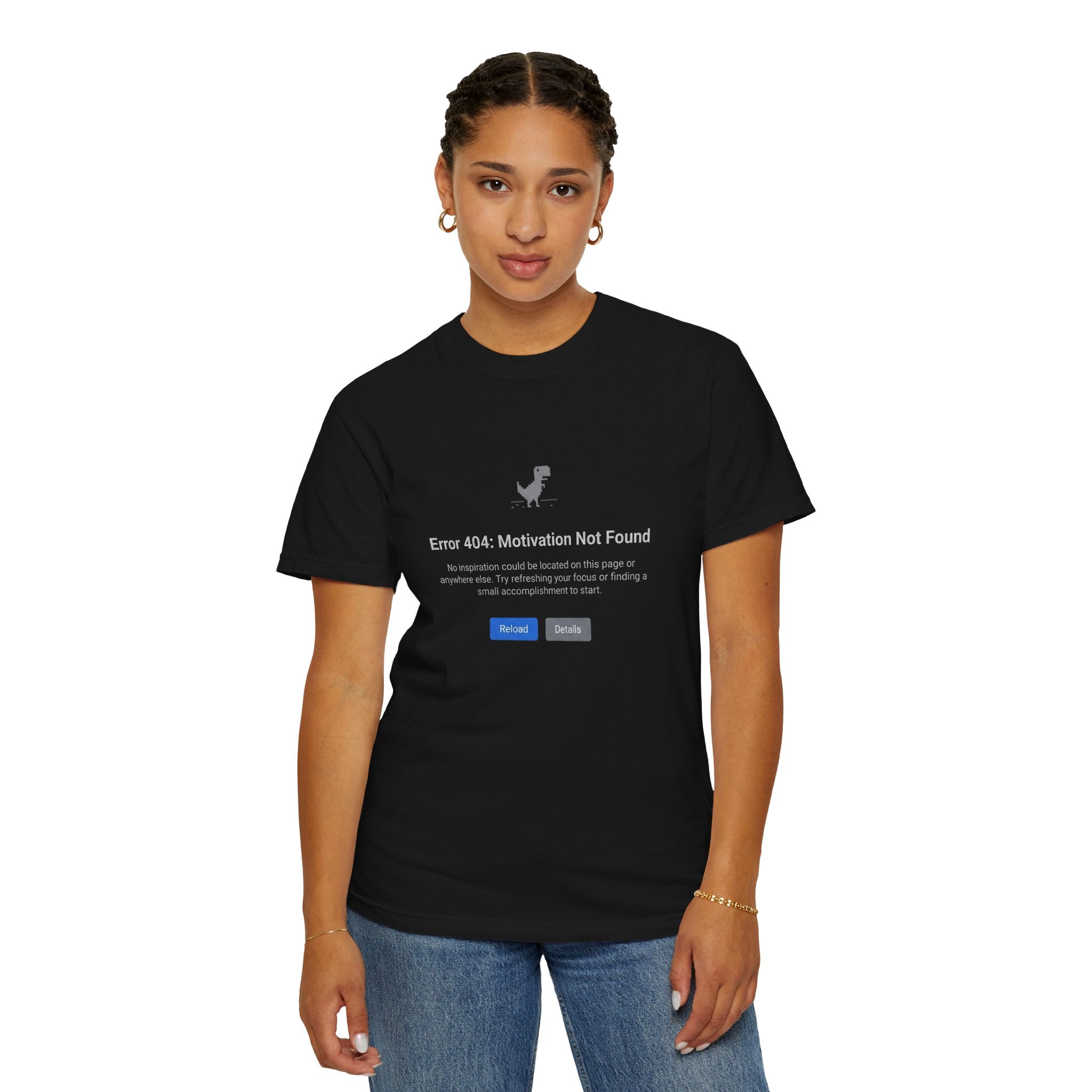Error 404: Motivation Not Found T-Shirt
