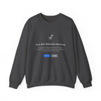 Crewneck Sweatshirt — “Error 404: Motivation Not Found” Funny Tech Sweatshirt