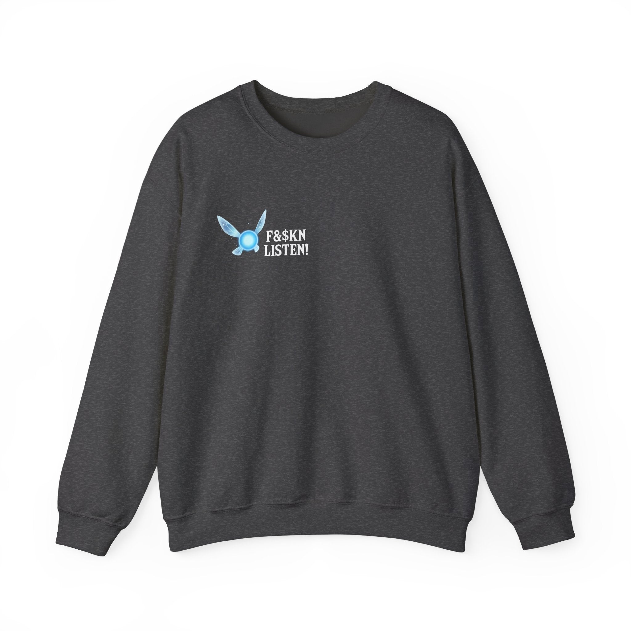 Crewneck Sweatshirt — "F&k'n Listen!" Fairy Design Graphic Pullover