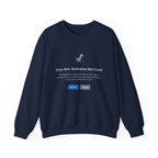 Crewneck Sweatshirt — “Error 404: Motivation Not Found” Funny Tech Sweatshirt