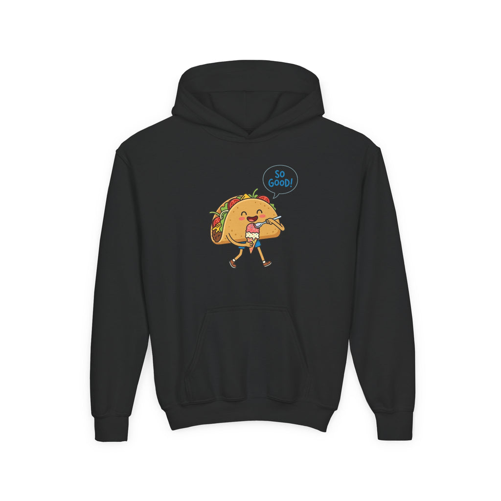 Youth Hoodie — Cute Walking Taco Graphic "So Good!" Kids Pullover
