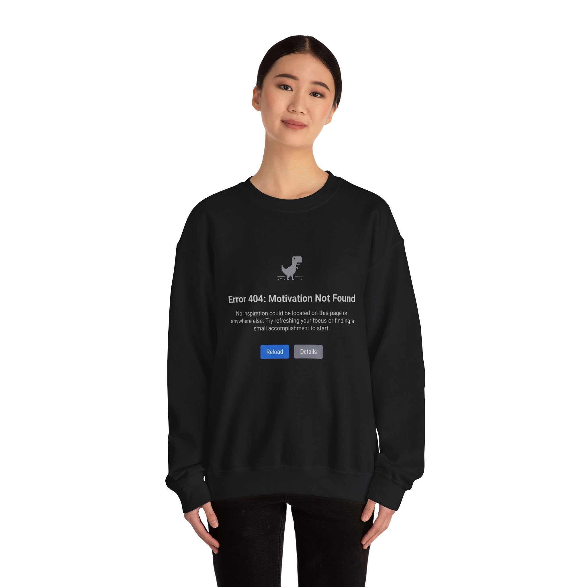 Crewneck Sweatshirt — “Error 404: Motivation Not Found” Funny Tech Sweatshirt