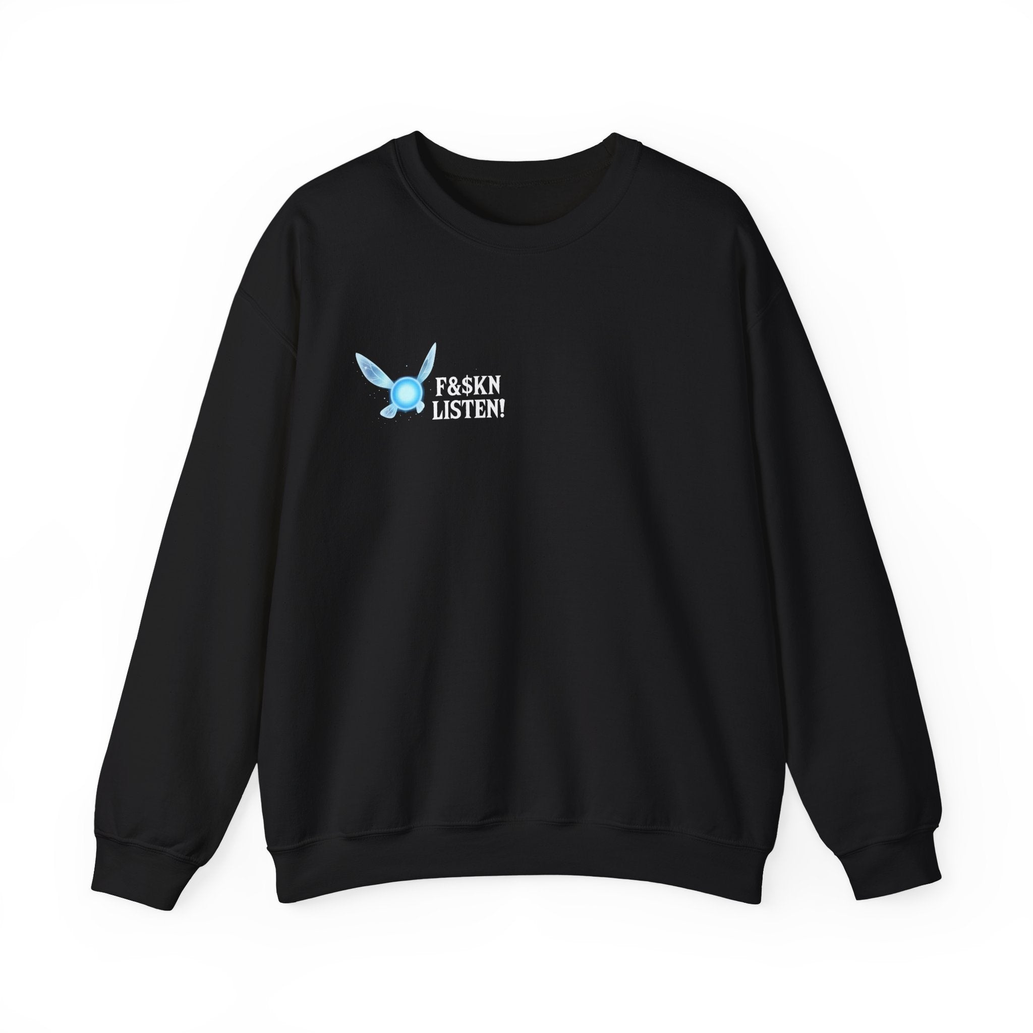 Crewneck Sweatshirt — "F&k'n Listen!" Fairy Design Graphic Pullover