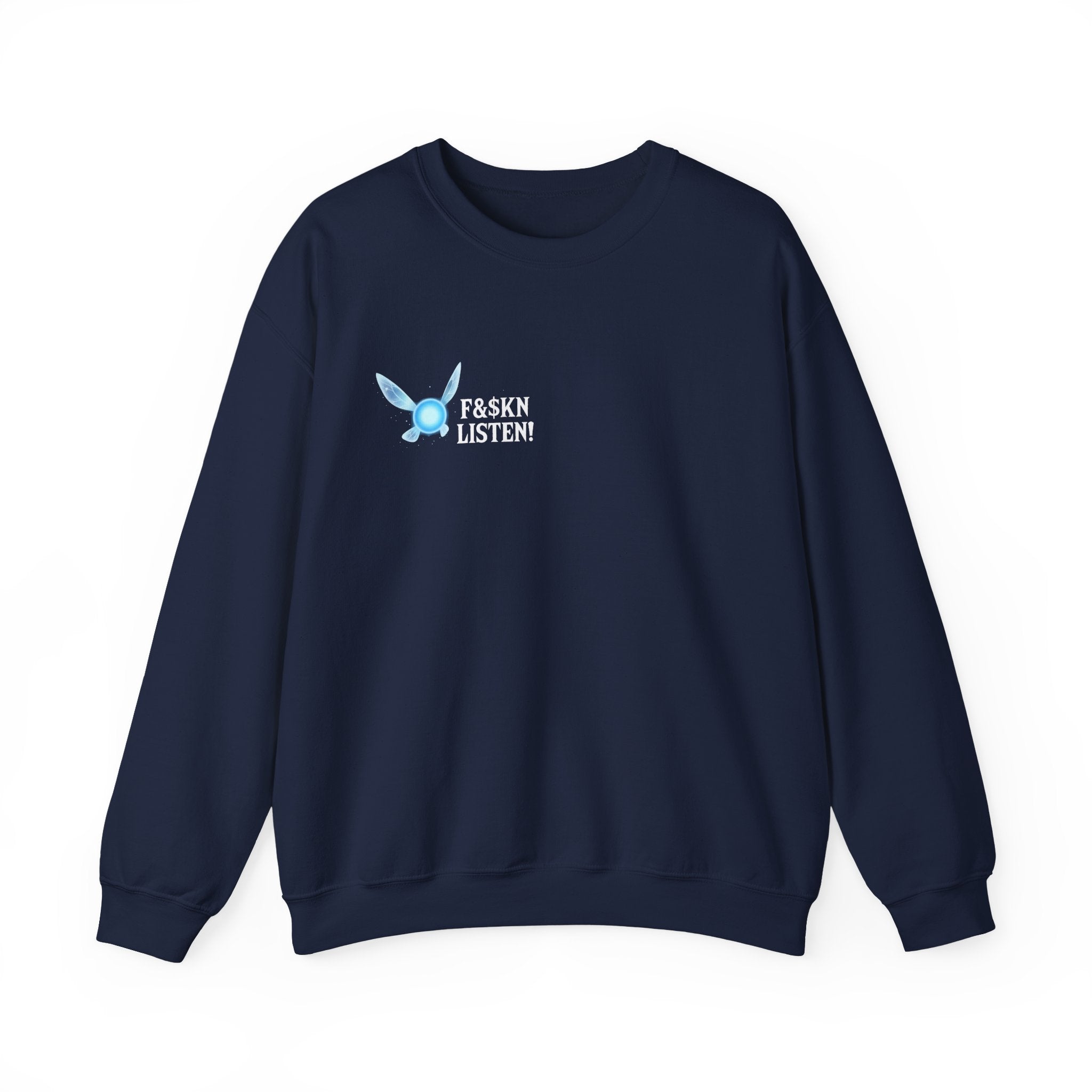 Crewneck Sweatshirt — "F&k'n Listen!" Fairy Design Graphic Pullover