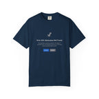 Error 404: Motivation Not Found T-Shirt